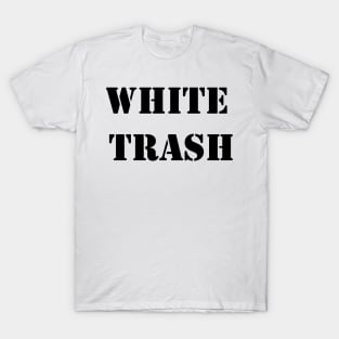 White Trash T-Shirt